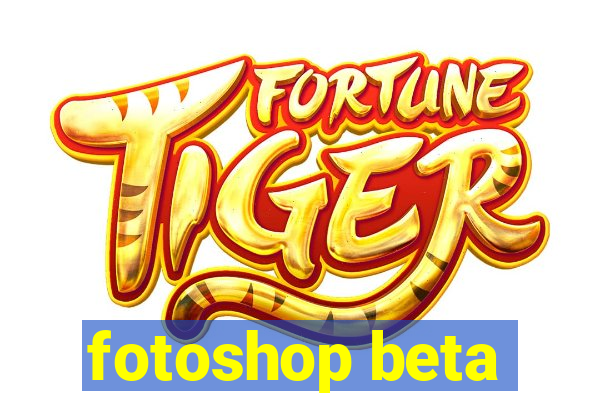 fotoshop beta